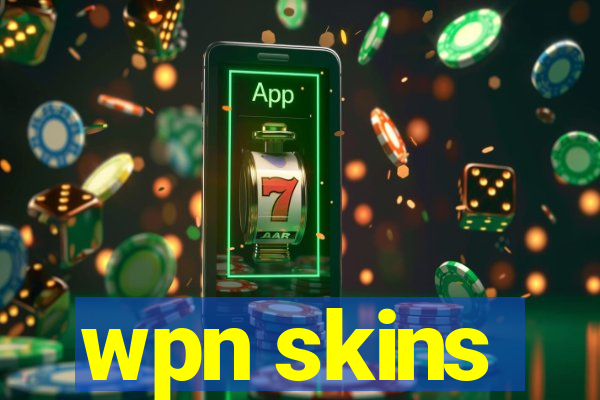 wpn skins